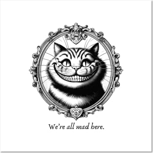 We're All Mad Here Cheshire cat Posters and Art